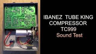 Ibanez Tube King Compressor TC999 Test [upl. by Rim952]