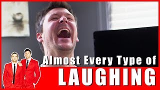 Almost Every Type of Laughing [upl. by Pish]