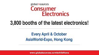 Global Sources Consumer Electronics show highlights April 2018 [upl. by Grinnell]