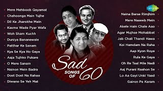 Sad Songs Of 60s  Mere Mehboob Qayamat Hogi  Kya Se Kya Ho Gaya Bewafa  Old Hindi Songs [upl. by Wsan213]