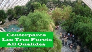 All Onslides Centerparcs Les Tres Forets Hattigny France [upl. by Sykes]