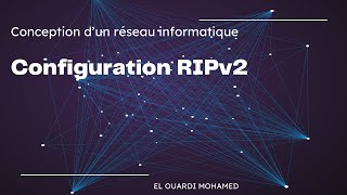 EP86  Configuration RIPv2 [upl. by Sherar]