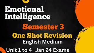 Emotional Intelligence l Unit 1 to 4 l One Shot Revision l English Medium l Semester 3 l [upl. by Zachar]