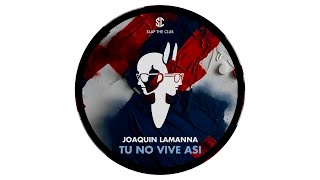 Bad Bunny x Arcangel  Tu No Vive Asi Joaquin Lamanna Edit  Played by Solardo [upl. by Aldo259]