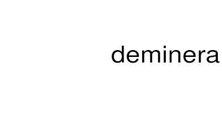 How to pronounce demineralizer [upl. by Ellerrehs9]