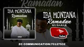 IBA MONTANA  RAMADANMoubarak2024 [upl. by Denn816]