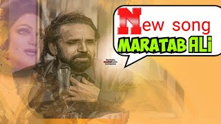 New song maratab ali maratab ali new song [upl. by Dusty]