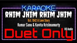 Karaoke Rhim Jhim Rhim Jhim  Duet Only   Kumar Sanu amp Kavita Krishnamurty Ost 1942 A Love Story [upl. by Domingo]