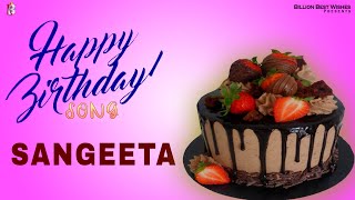 Happy Birthday Sangeeta  Happy Birthday Video Song For Sangeeta  Birthday Songs With Names [upl. by Cogan]