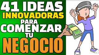 41 NEGOCIOS CON IDEAS INNOVADORAS [upl. by Aw]