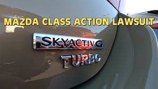 MAZDA CLASS ACTION LAWSUIT TURBO What to Know [upl. by Leirol745]