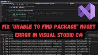 Fix quotUnable to Find Packagequot NuGet Error in Visual Studio C [upl. by Ycul]