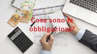 Cosa sono le obbligazioni [upl. by Eudoca]