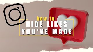 How You Can Hide Your Name From Liking Instagram Posts Hide Likes Youve Made On Instagram [upl. by Ledeen]