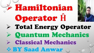 Hamiltonian Operator Energy  Quantum Mechanics Classical Mechanics Chemistry Urdu\Hindi Saad [upl. by Latoye]