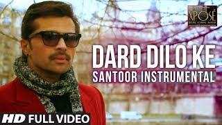 Dard Dilo Ke  Santoor Instrumental by Rohan Ratan  Himesh Reshammiya [upl. by Llezom813]