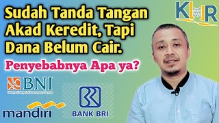 PENYEBAB PINJAMAN GAGAL CAIR SETELAH TANDA TANGAN PERJANJIAN AKAD KREDIT [upl. by Acimahs]