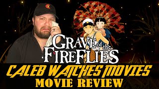 GRAVE OF THE FIREFLIES MOVIE REVIEW [upl. by Essila202]