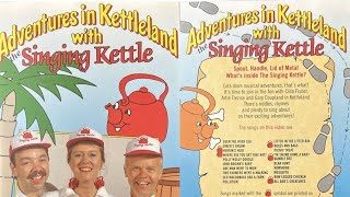 The Singing Kettle 4Adventures In Kettleland With The Singing KettleVHS 1993 [upl. by Cran]