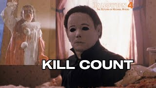 HALLOWEEN 4THE RETURN OF MICHAEL MYERS1988KILL COUNT [upl. by Irdua715]