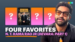 Four Favorites with NT Rama Rao Jr [upl. by Lynad]