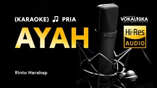 AYAH KARAOKE HD  Rinto Harahap  🎵 Nada Pria [upl. by Prima]