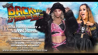 HollyHood Haley J Vs Alexxis Falcon  Slammasters Wrestling Back To The Banking Hall 3  3324 [upl. by Atikan]