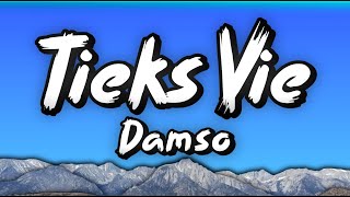 TieksVie  Damso ParolesLyrics [upl. by Ahsekin]