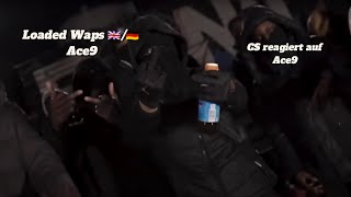 Loaded Waps 🇬🇧🇩🇪 Ace9  CS REACTION [upl. by Avonasac]