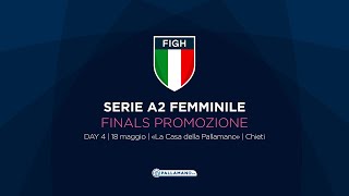 FIGH Finals 2024  Serie A2 femminile  DAY 4 [upl. by Atiniuq]