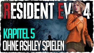 Kapitel 5 ohne Ashley spielen  Resident Evil 4 Remake Speedrun Tipps amp Tricks [upl. by Akemhs]