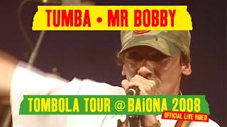 Manu Chao  Tumba  Mr Bobby Live Baionarena Tombola Tour  Baiona 2008 Official Live Video [upl. by Enilarak]