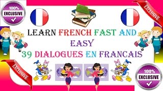 Learn French fast and easy  39 dialogues en français [upl. by Alo379]