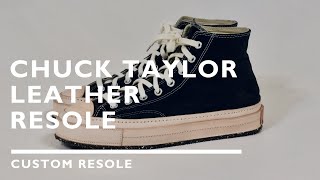 Chuck Taylor Handmade Leather Resole [upl. by Attelrac]