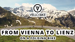 VELLO Tour de Glockner  from Vienna to Lienz on a Folding Bike [upl. by Mindi883]