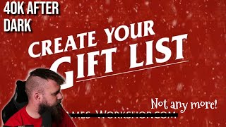 Create YOUR Warhammer GIFT LIST  40k After Dark [upl. by Elleivad246]