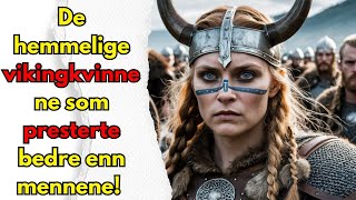 Vikingkvinnene som forandret alt hemmelige krigere vikinghistorier [upl. by Chelsea]