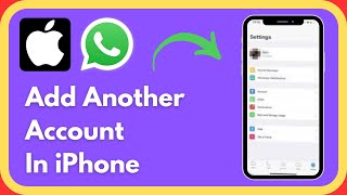 How to Add Another Account On iPhone In WhatsApp  Add Another Account In iPhone [upl. by Anayet248]