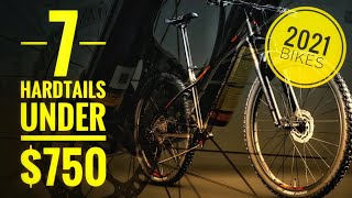 7 Hardtails Under 750  Budget 2021 Mountain Bikes [upl. by Atiroc]