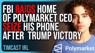 FBI RAIDS Home Of PolyMarket CEO SEIZE His Phone After Betting Market Predicted Trump Victory [upl. by Bunce]