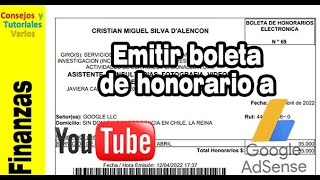 Cómo emitir una boleta de honorarios a Adsense o google si somos youtubers en Chile [upl. by Otilegna238]