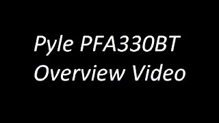 Pyle PFA330BT Overview Video [upl. by Oirevas]