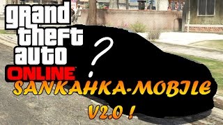 CUSTOM SANKAHKA MOBILE  SANKAHKA MOBILE V2  quotGTA 5 ONLINE GAMEPLAYquot [upl. by Yelhsa207]