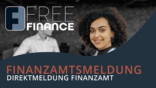 FreeFinance Tutorial  Finanzamtsmeldung Direktmeldung Finanzamt Einstellungen [upl. by Marcella]