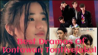 Top 5 Dramas of Tontawan Tantivejakul thaidrama tontawant [upl. by Calondra867]