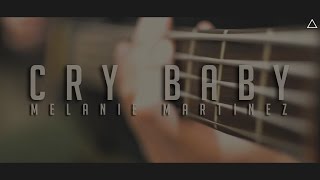 Cry Baby  Melanie Martinez Rock Cover [upl. by Aes39]