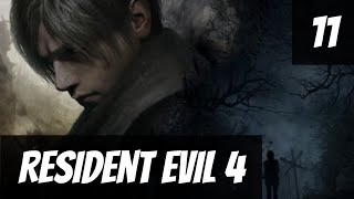 Lets Play Resident Evil 4 Remake Part 11 No Commentary [upl. by Acisej]