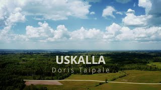 Uskalla  Doris Taipale Virallinen musiikkivideo [upl. by Winfield]