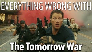 Everything Wrong With The Tomorrow War in 19 Minutes or Less [upl. by Glad309]