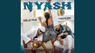 Nyash feat Deejay Pius [upl. by Ahsar]